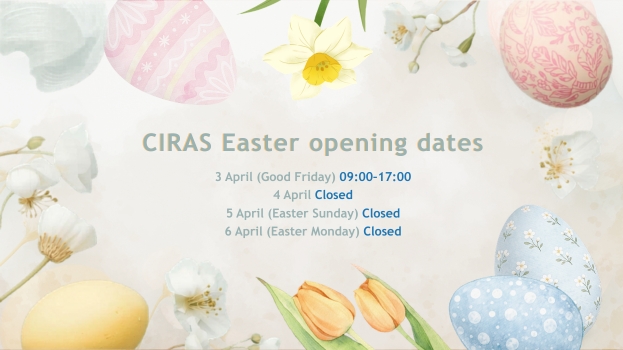 Image card showing CIRAS Easter opening times 2026: open 09:00 to 17:00 on Friday 3 April, but closed on 4, 5 and 6 April.